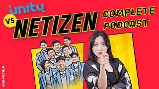 UN1TY vs NETIZEN Full Podcast (Eps.12) | Noice