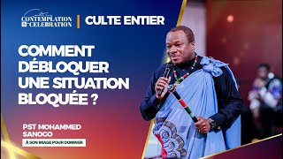 COMMENT DEBLOQUER UNE  SITUATION BLOQUEE|  2eme CULTE  | Pst MOHAMMED SANOGO | 08/12/2024