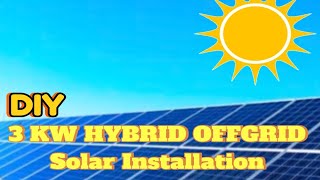 Diy 3Kw  Hybrid / Offgrid installation