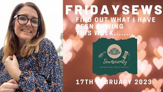 #fridaysews  - Sewing Chat 17TH February Friday Sews