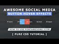 CSS Reverse Direction Hover Effects - Awesowe Social Media Button Hover Animation - CSS Hover Effect