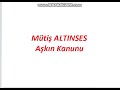 Mütiş ALTINSES Kanun