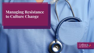 Managing Resistance to Culture Change - Dr. Jim Collins