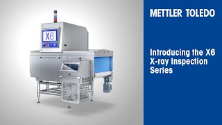 The X6 X-ray Inspection Series | @mtproductinspection