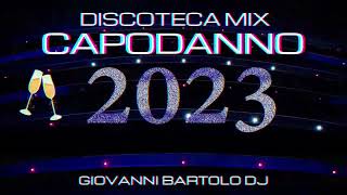 DISCOTECA MIX CAPODANNO 2023 | Remix Tormentoni House Commerciale | Giovanni Bartolo DJ 🎧