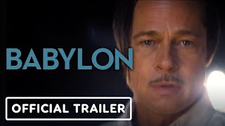Babylon - Official "Nice" Trailer (2022) Brad Pitt, Margot Robbie, Tobey Maguire