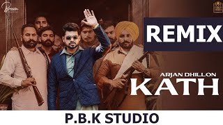 Kath Remix Arjan Dhillon Latest Punjabi Song 2021