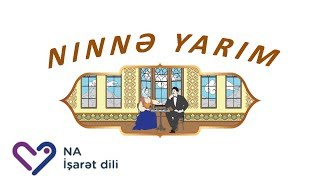 Çingiz Mustafayev- Ninnə Yarım (İşarət dili)