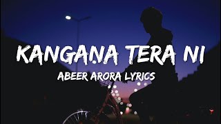 Kangana Tera Ni (lyrics)  - ABEER ARORA | Hardbazy |