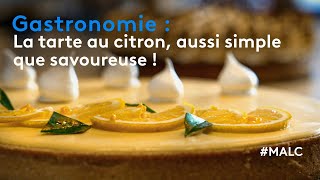 Gastronomie : la tarte au citron, aussi simple que savoureuse !