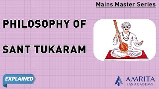 Philosophy of Sant Tukaram | Mains 2022 | History