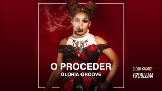 Gloria Groove - Problema