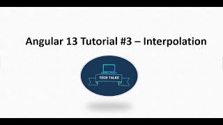 Angular 13 Tutorial #3 Interpolation in Angular