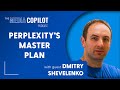 Perplexity's Master Plan to Win AI Search, With Dmitry Shevelenko