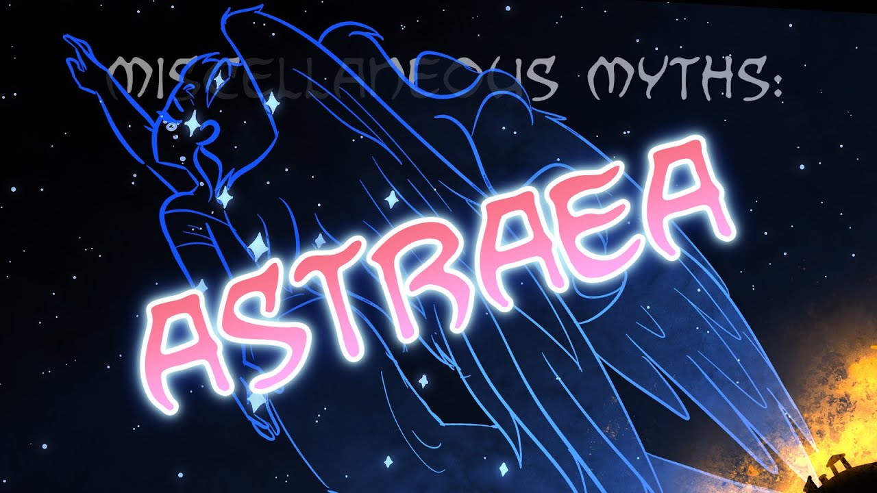 Miscellaneous Myths Astraea Youtube