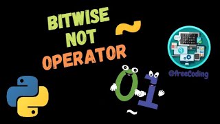 Bitwise NOT Operator in Python - Explained | English | Free Coding