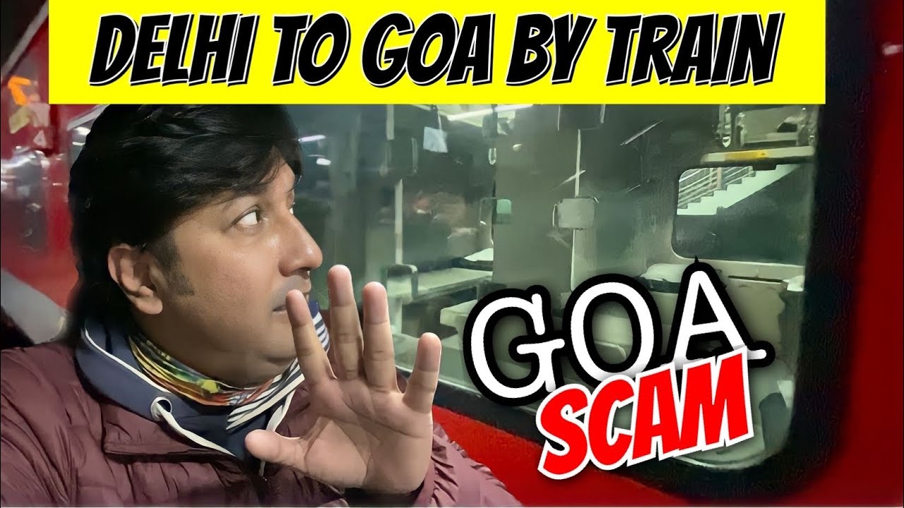 Goa Scam Delhi To Goa By Train Nzm Ers Sf Exp 22656 Se Class Goa