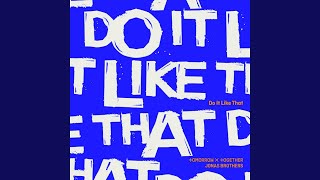 TXT, Jonas Brothers - Do It Like That (Official Audio)