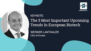 The 5 Most Important Upcoming Trends In European Biotech