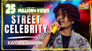 Street Celebrity | Kayden Sharma | MTV Hustle 03 REPRESENT