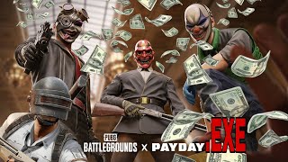 PUBG: BATTLEGROUNDS x PAYDAY.EXE
