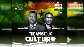 APOSTLE AROME OSAYI || APOSTOLIC CULTURE || ACCRA - GHANA|| 29TH MARCH 2021