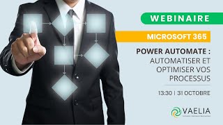 WEBINAIRE Microsoft Power Automate : Automatiser et optimiser vos processus