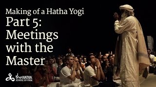 Making of a Hatha Yogi - Part 5: ​In The Presence of The Master