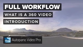 Introduction to 360 Video | The full 360 video creation workflow