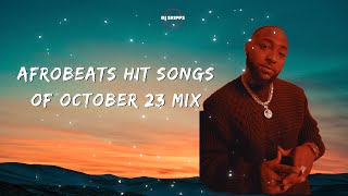 Afrobeats Hit Songs of October 23 Mix By DJ Skipps ft. Davido, Burna Boy, Odumodublvck, Bnxn, & More