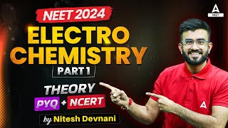 Electrochemistry Class 12 | Part -1 | NEET 2024 Chemistry | Nitesh Devnani