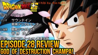 Dragon Ball Super: The 6th Universe’s God of Destruction - Champa & Vados - Episode 28 Review