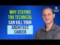Why Staying Too Technical Will Kill Your Architecture Career