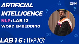 Word Embedding for NLP በአማርኛ (Lab 15)
