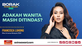 Borak Anak Muda: Bajet 2023 | Adakah wanita masih ditindas?