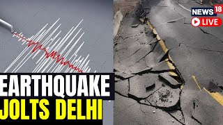 Earthquake In Delhi LIVE | Earthquake 2023 | Earthquake Jolts Delhi NCR | Delhi Earthquake | N18L