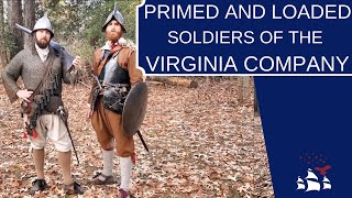 Primed and Loaded | Soldiers of the Virginia Company