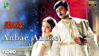 Anbae Anbae - Lyrical Video | Jeans | A.R. Rahman | Prashanth | Shankar | Vairamuthu | Hariharan