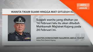 Wanita tikam suami hingga mati dituduh Isnin ini