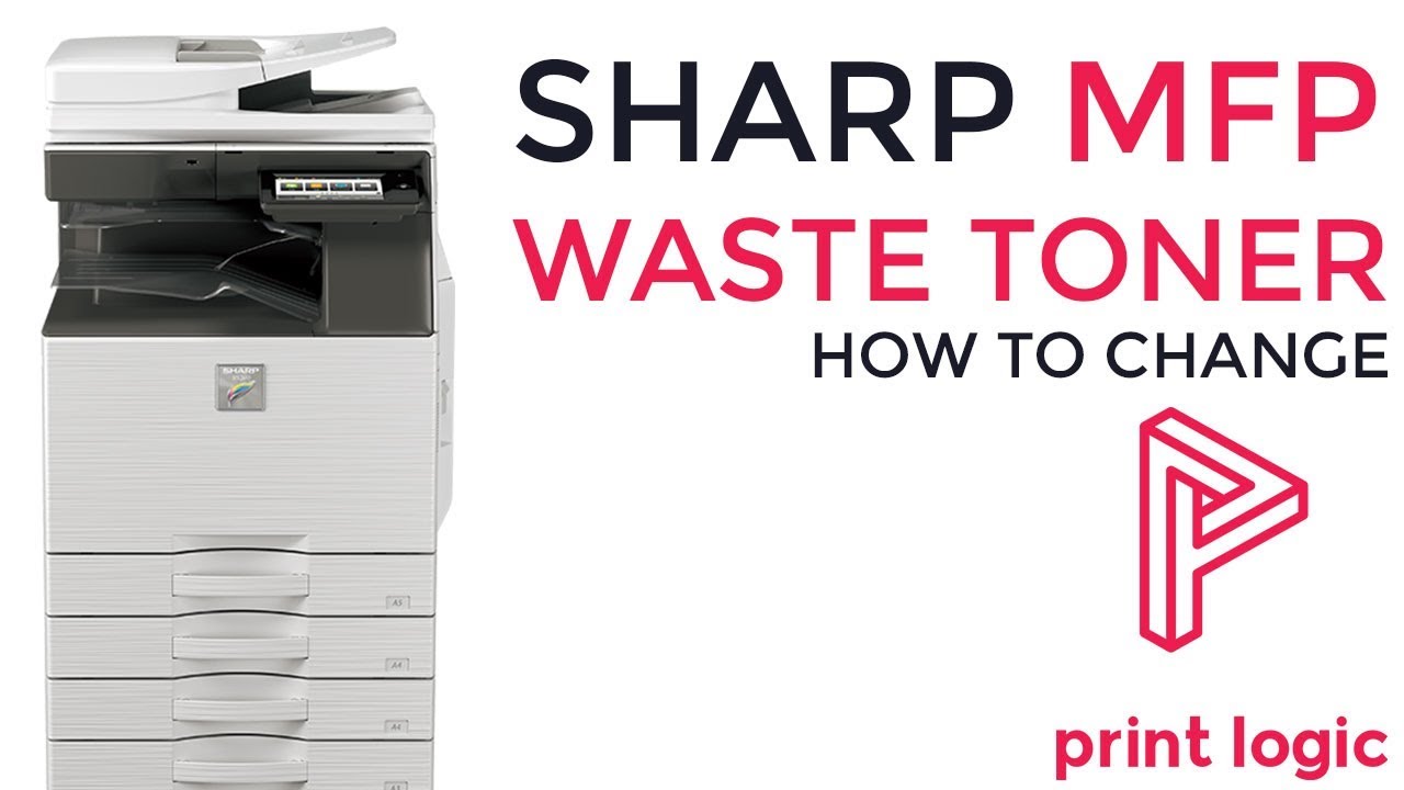 How To Change The Waste Toner Sharp Mfp Youtube