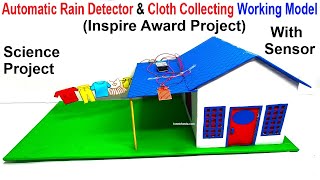 automatic rain detector and cloth collecting working model - inspire award project | howtofunda