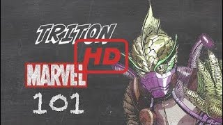 Triton -- Marvel 101  | TV 2017