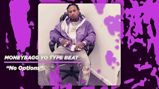 (FREE) Moneybagg Yo Type Beat 2023 x Lil Baby Type Beat 2023 - "No Options"