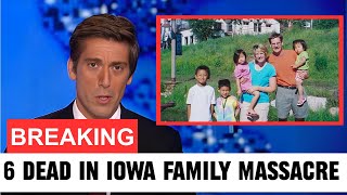 Iowa Most SHOCKING Family Massacre - Unraveling The Twisted Truth