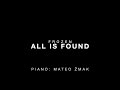 All Is Found - Piano Accompaniment by Mateo Žmak and Sheet Music