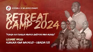 RETREAT CAMP DECEMBER 2024 || KUINUKA KWA WAOKOZI NA PASTOR JOSEPH MAKINDI.  (26.12.2024)