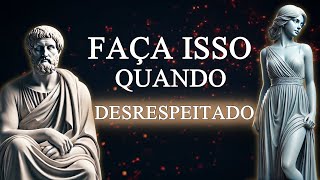 PSICOLOGIA REVERSA | 5 LIÇÕES de Como usar o DESRESPEITO a Seu Favor - Estoicismo (Lições Estóicas)