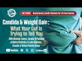 Candida and Weight Gain: What Your Gut is Trying to Tell You