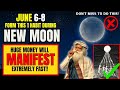 ✅New Moon June 2024 | This 1 HABIT Will Bring Huge Money and Abundance