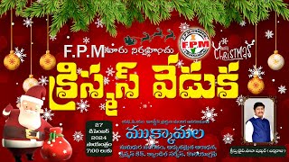 F.P.M Church Joyful Christmas Night| Live Stream | Mukkamala | U.Chinna Raju